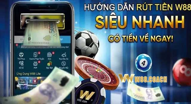 Hướng dẫn 2 cách rút tiền W88 siêu nhanh